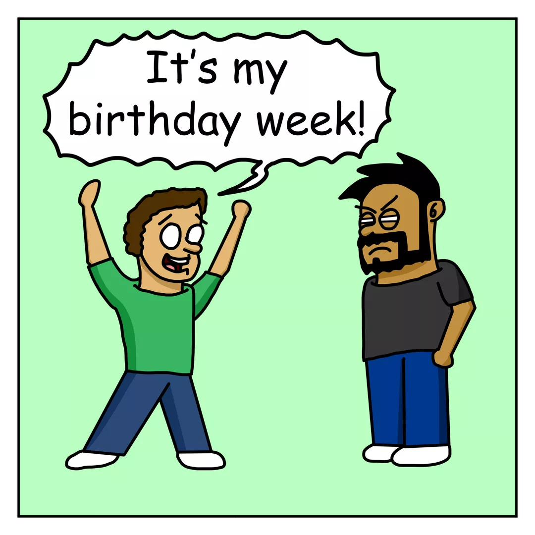 Birthday week 