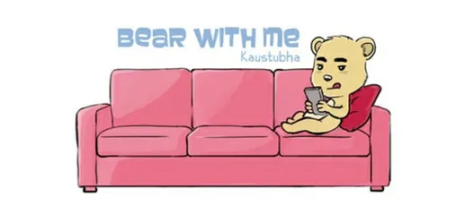 Bear with me