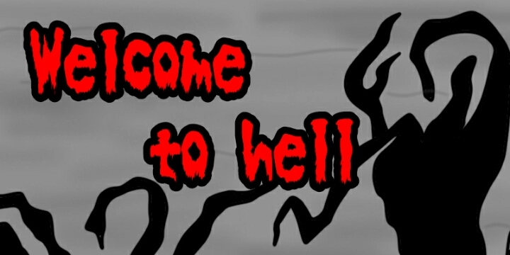 Welcome to hell